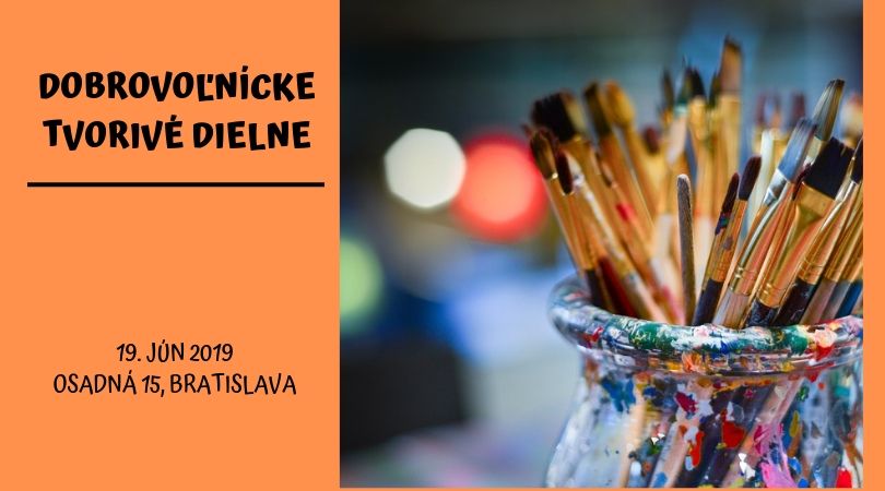 Dobrovoľnícke tvorivé dielne – 19/06/2019